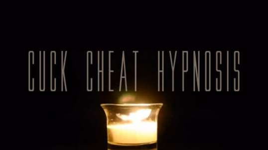 Cuck Cheat Hypnosis